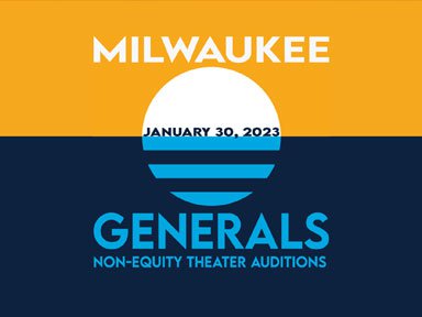 Milwaukee Generals Non-Equity Theater Auditions