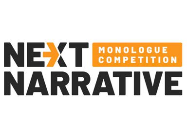 Next Narrative Monologue Competition™