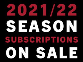2021/22 Season Subscriptions